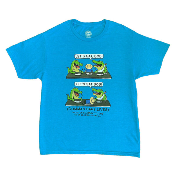 Let s Eat Bob T Shirt